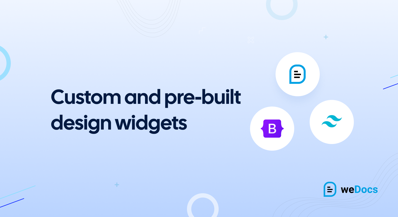 Custom And Pre Built Design Widgets 