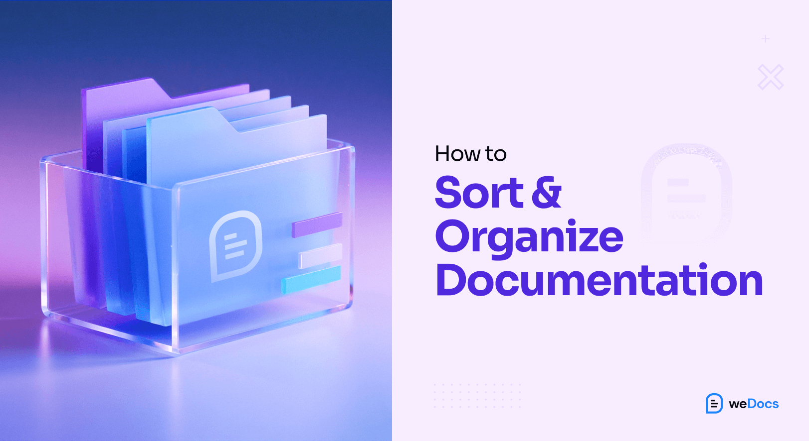 How to  sort & organize documentation