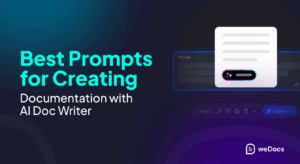 Best Prompts for Creating Documentation with AI Doc Writer – weDocs