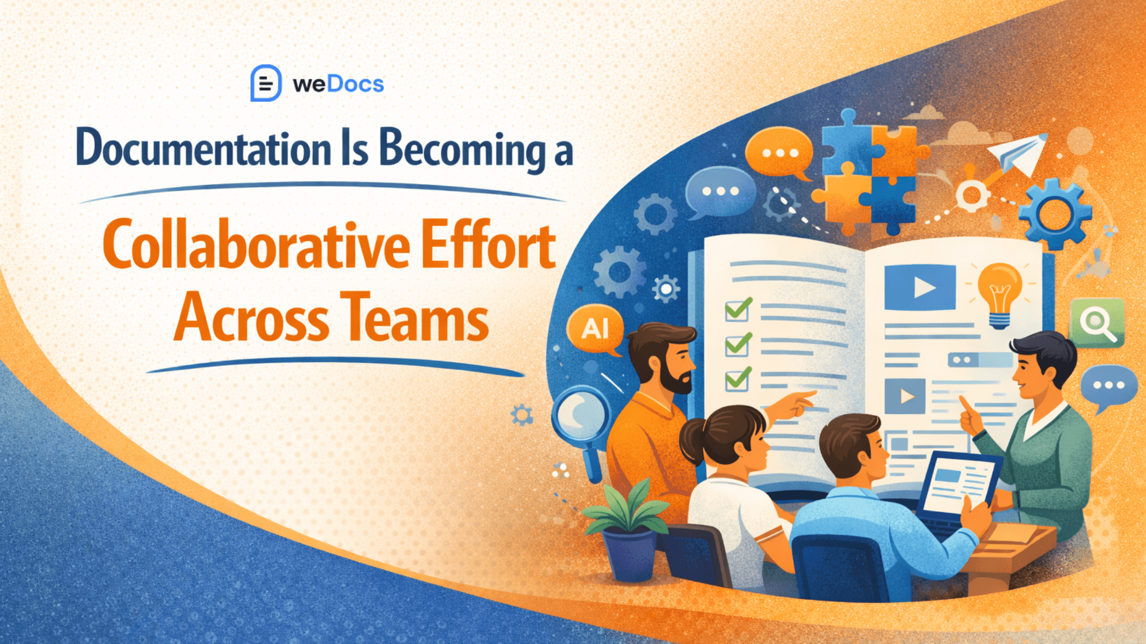 Documentation Is Becoming a Collaborative Effort Across Teams