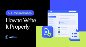 API Documentation: How to Write It Properly (+ Real Examples) – weDocs